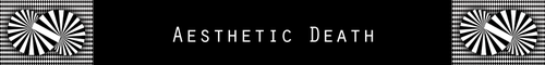 Aesthetic Death